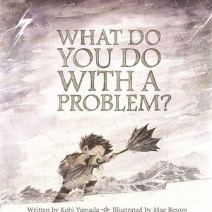 Compendium – What Do You Do With a Problem