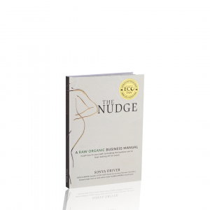 The Nudge – A Raw Organic Business Manual